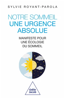 Notre sommeil, une urgence absolue