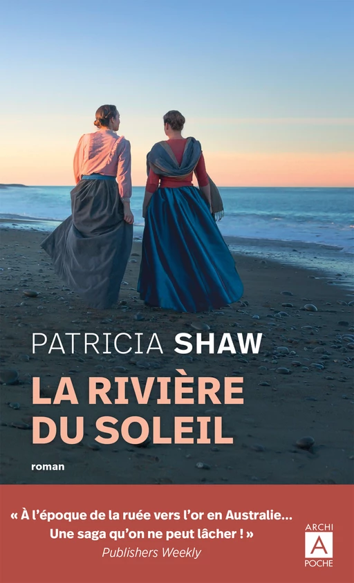 La rivière du soleil - Patricia Shaw - L'Archipel