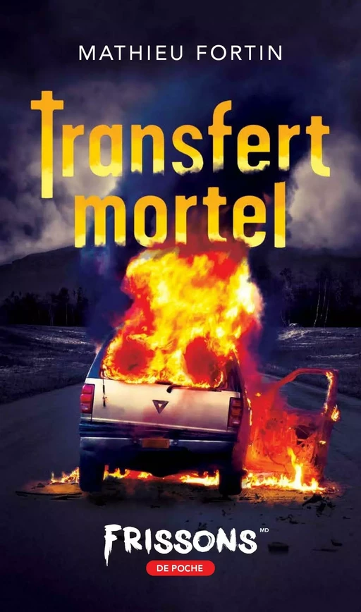 Transfert mortel - Mathieu Fortin - Frissons