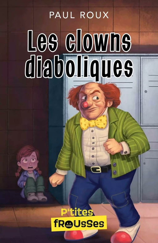 Les clowns diaboliques - Paul Roux - Frissons