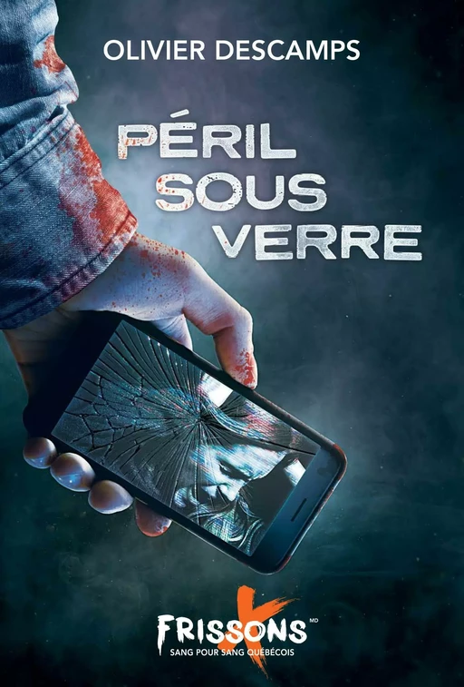 Péril sous verre - Olivier Descamps - Frissons