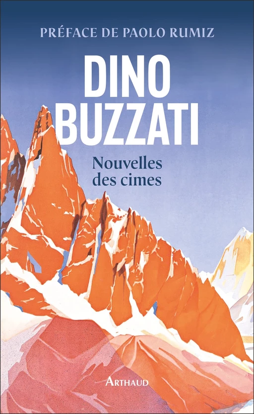 Nouvelles des cimes - Dino Buzzati - Arthaud