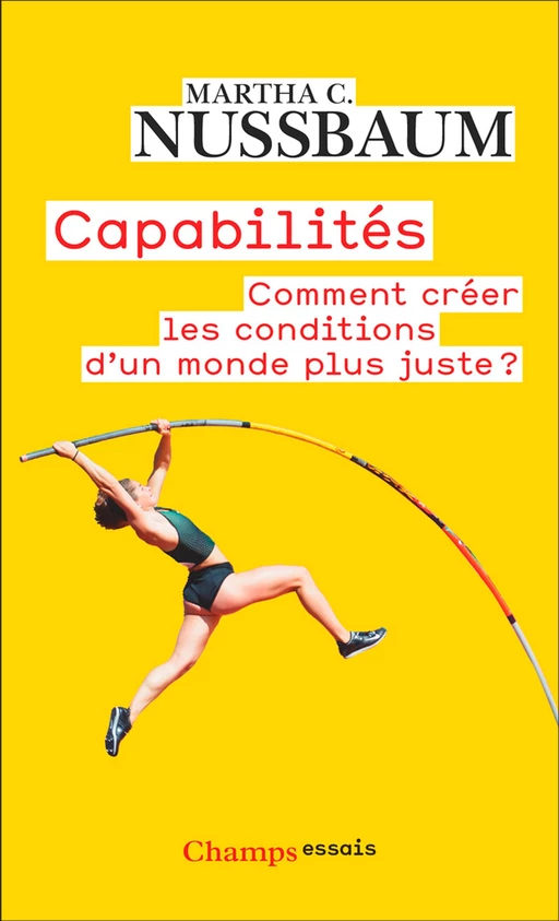 Capabilités. Comment créer les conditions d'un monde plus juste ? - Martha Nussbaum - Flammarion