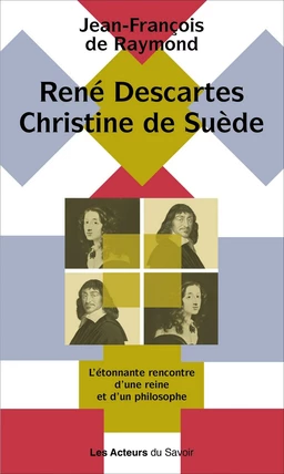 René Descartes, Christine de Suède