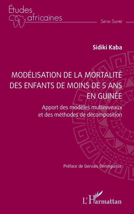 Modélisation de la mortalité des enfants de moins de 5 ans en guinée - Sidiki Kaba - Editions L'Harmattan