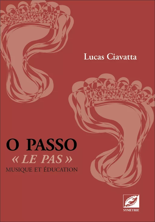 O Passo - Lucas Ciavatta - Symétrie