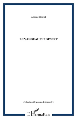 LE VAISSEAU DU DÉSERT