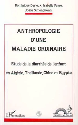 Anthropologie d'une maladie ordinaire