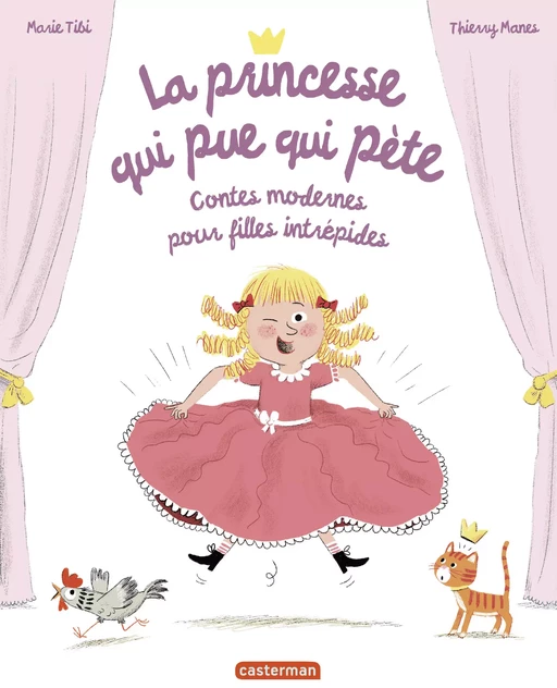 La princesse qui pue qui pète - Nouvelle édition - Marie Tibi - Casterman Jeunesse