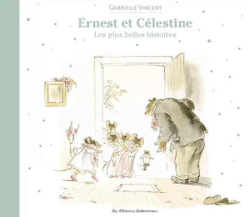 Ernest et Célestine- Les plus belles histoires - Gabrielle Vincent - Casterman Jeunesse