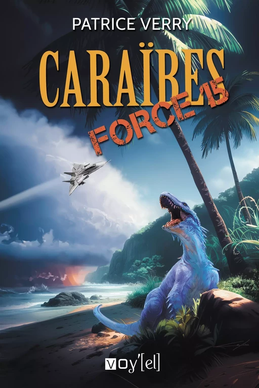 Caraïbes Force 15 - Patrice Verry - Voy'el