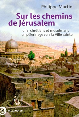 Sur les chemins de Jérusalem