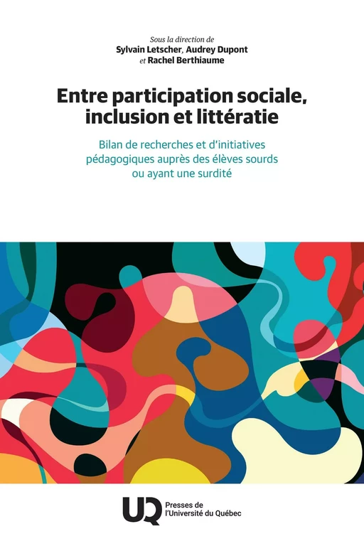 Entre participation sociale, inclusion et littératie - Sylvain Letscher, Audrey Dupont, Rachel Berthiaume - Presses de l'Université du Québec