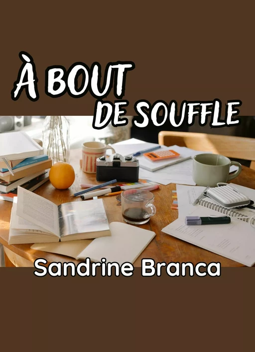 À bout de souffle - Sandrine Branca - Bookelis