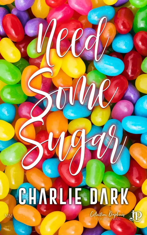 Need some Sugar - Charlie Dark - Juno Publishing