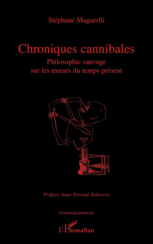 Chroniques cannibales - Stéphane Magarelli - Editions L'Harmattan