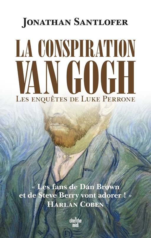 La Conspiration Van Gogh - Jonathan SANTLOFER - Cherche Midi