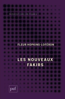 Les Nouveaux Fakirs