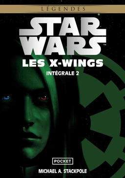 Star Wars Intégrale Les X-Wings tome 2