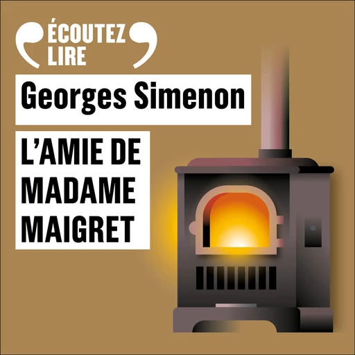 L'amie de Madame Maigret - Georges Simenon - Gallimard Audio