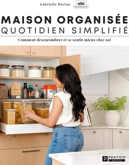 Maison organisée quotidien simplifié