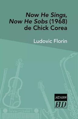 Now He Sings, Now He Sobs (1968) de Chick Corea