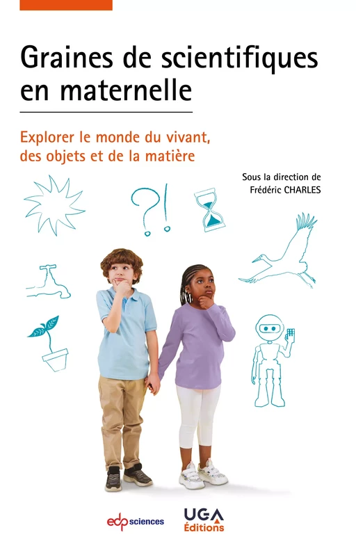 Graines de scientifiques en maternelle -  - UGA Éditions