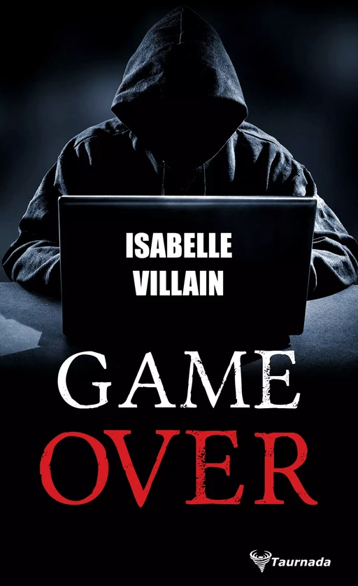 Game Over - Isabelle Villain - Taurnada Éditions