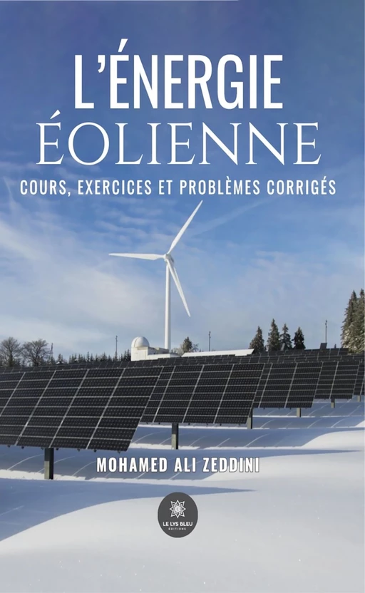 L’énergie éolienne - Mohamed Ali Zeddini - Le Lys Bleu Éditions