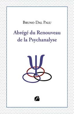 Abrégé du Renouveau de la Psychanalyse