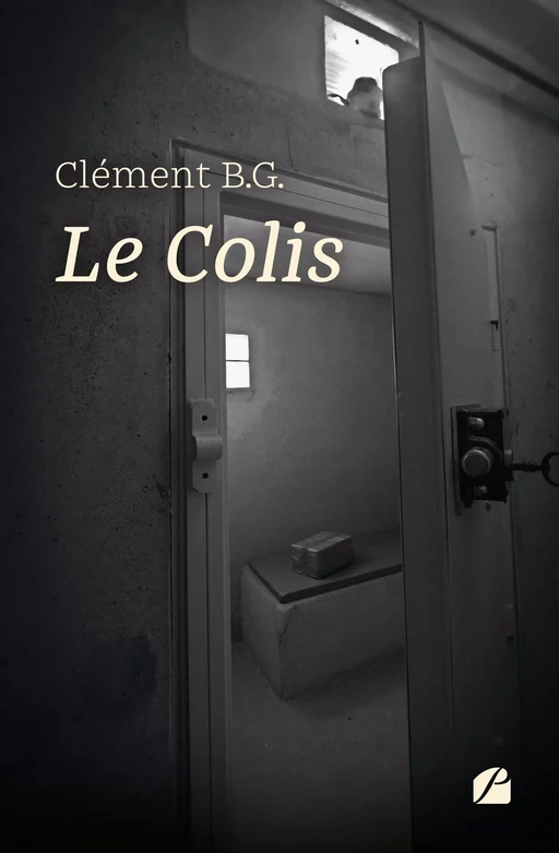 Le Colis - Clément B. G. - Editions du Panthéon