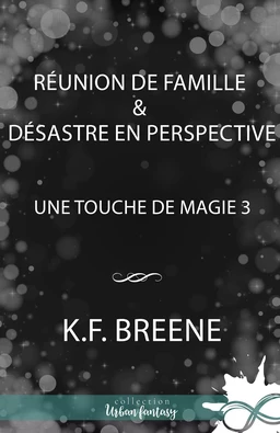 Réunion de famille & désastre en perspective