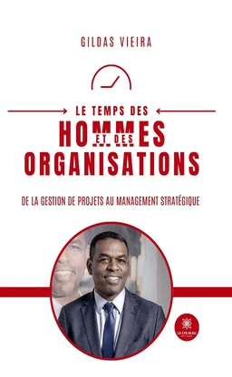 Le temps des hommes et des organisations