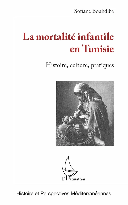 La mortalité infantile en Tunisie - Sofiane Bouhdiba - Editions L'Harmattan