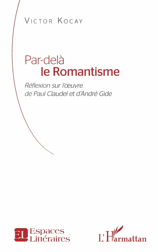 Par-delà le Romantisme - Victor Kocay - Editions L'Harmattan