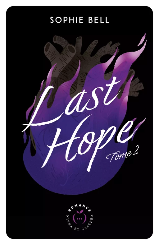 Last Hope - Tome 2 - Sophie Bell - Nisha et caetera