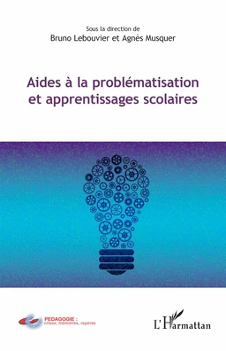 Aides à la problématisation et apprentissages scolaires