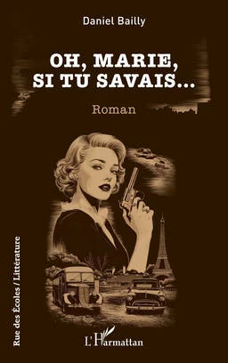 Oh, Marie, si tu savais...