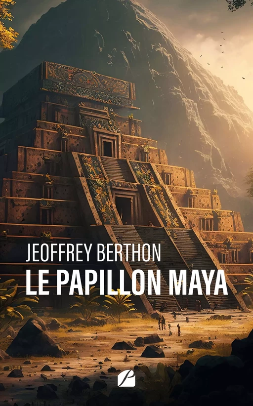 Le papillon Maya - Jeoffrey Berthon - Editions du Panthéon