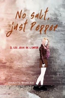 No salt, just pepper, tome 2