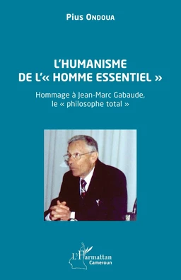 L’humanisme de l’« homme essentiel »