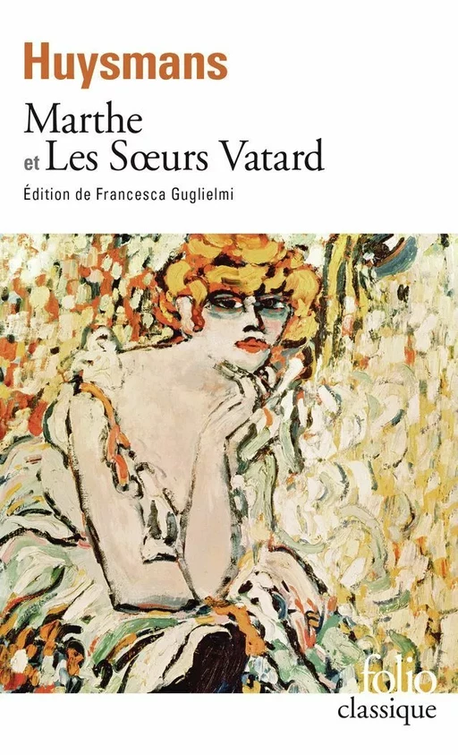 Marthe et Les Sœurs Vatard - Joris-Karl Huysmans - Editions Gallimard