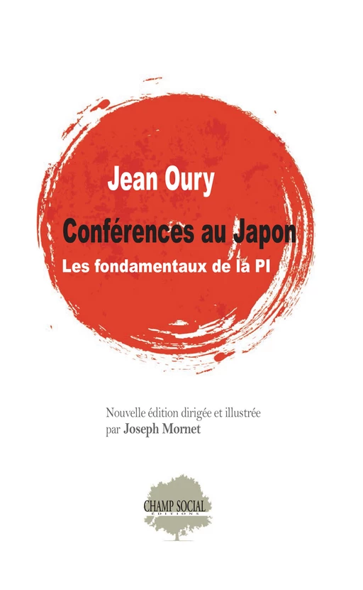 Jean Oury. Conférences au Japon. Les fondamentaux de la PI - Joseph Mornet, Jean Oury - Champ social Editions