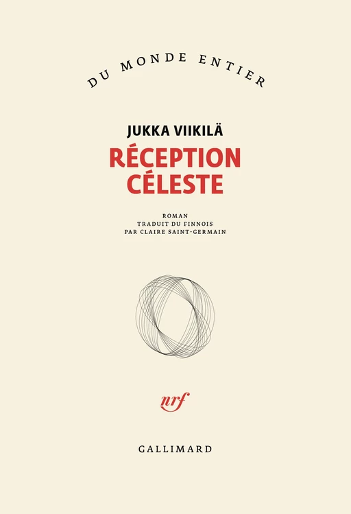 Réception céleste - Jukka Viikilä - Editions Gallimard