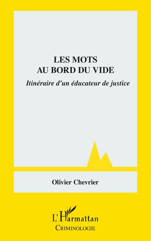 Les mots au bord du vide - Olivier Chevrier - Editions L'Harmattan