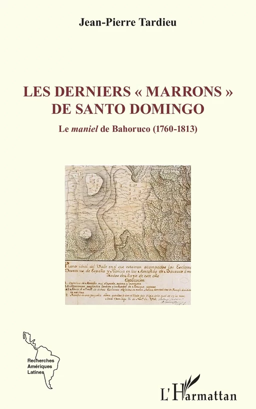 Les derniers « marrons » de Santo Domingo - Jean-Pierre Tardieu - Editions L'Harmattan