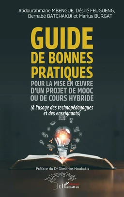 Guide de bonnes pratiques pour la mise en œuvre d’un projet de MOOC ou de cours hybride