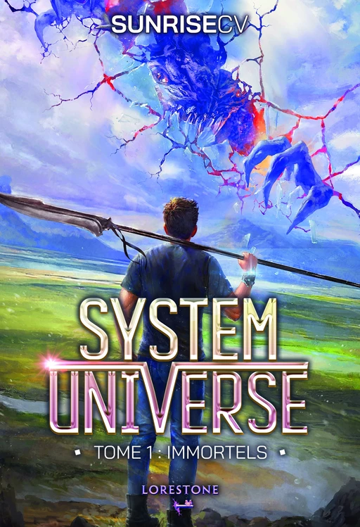 System Universe - Immortels - Tome 1 : une aventure de LitRPG. Série de science-fiction et fantasy best-seller, Livre nouveauté 2025 -  SunriseCV - Univers Poche