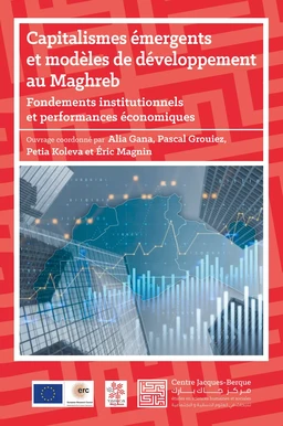 Capitalismes émergents et modèles de développement au Maghreb