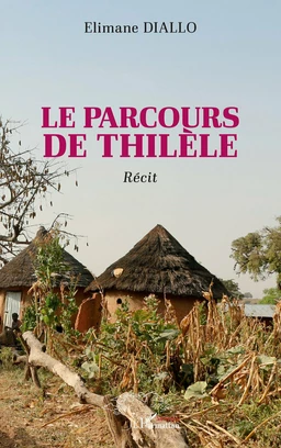 Le parcours de Thilèle